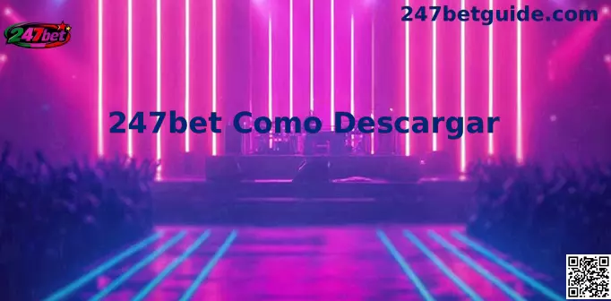 247bet Como Descargar App México