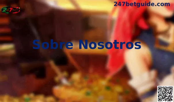 Sobre Nosotros 247bet México