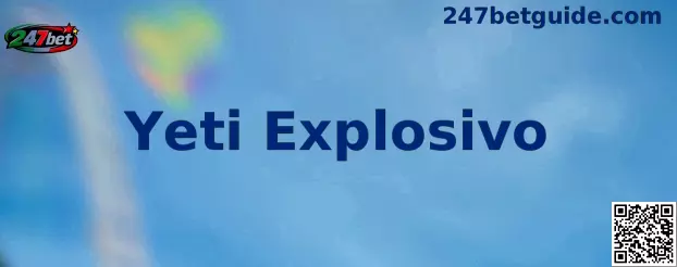 Imagen principal de Yeti Explosivo para la guía gratuita en México